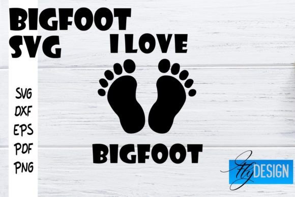 Bigfoot SVG Yeti SVG Funny Quotes Graphics for Crafts
