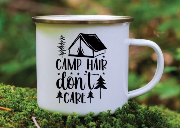 Camp Hair Don’t Care Svg Graphics for Crafts