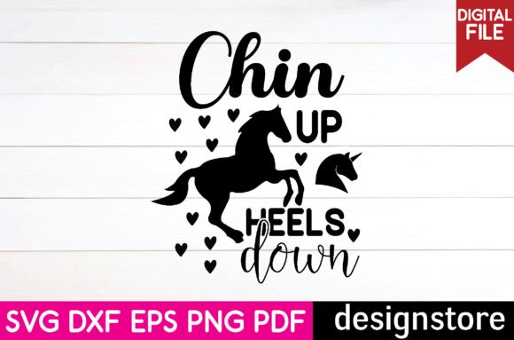 Chin Up Heels Down Graphics for Crafts