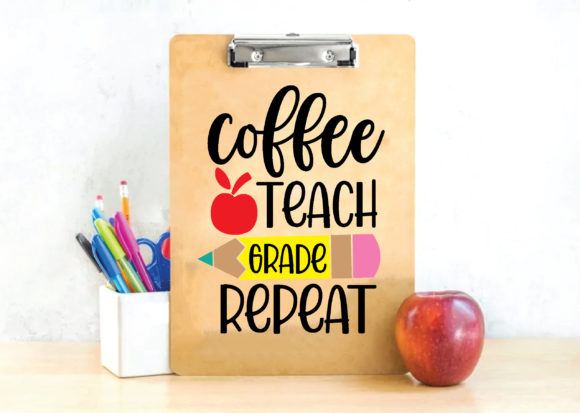Coffee Teach Grade Repeat Svg Graphics for Crafts