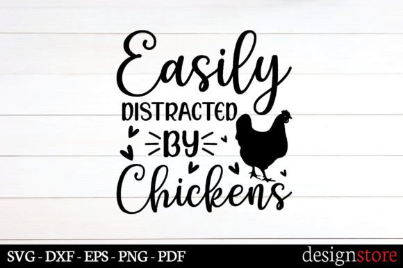 Easily Distracted by Chickens Svg Graphics for Crafts