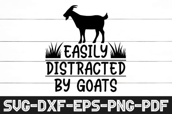 Easily Distracted by Goats Svg: A Graphic Asset for Playful Crafts