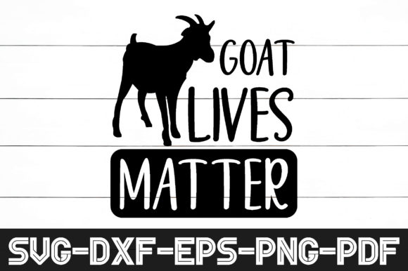 Goat Lives Matter Svg