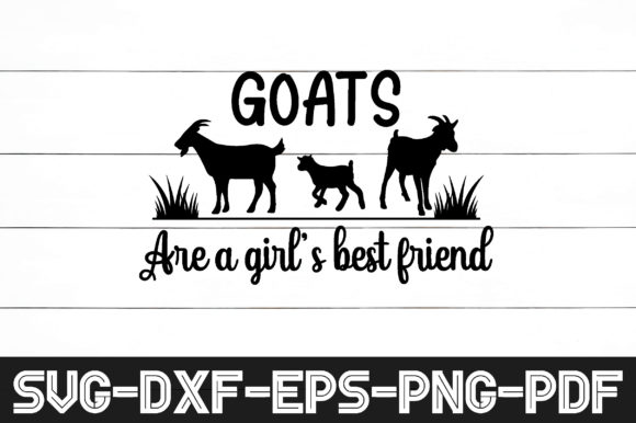 Goats Are a Girl’s Best Friend Svg
