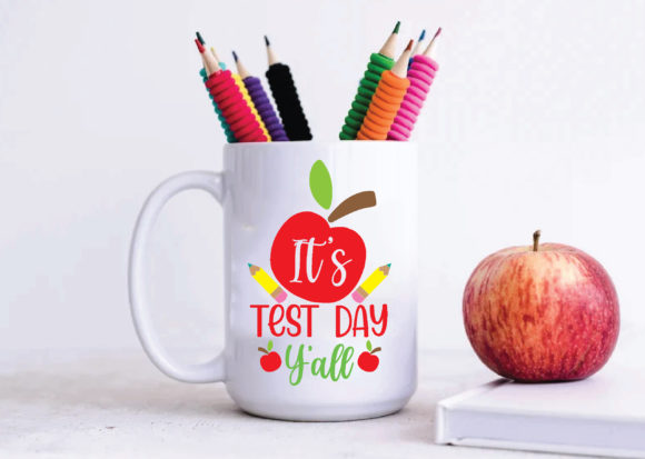 It’s Test Day Y All Svg Graphics for Crafts