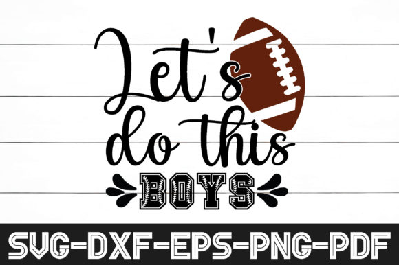 Let’s Do This Boys Svg Graphics for Local Business Branding