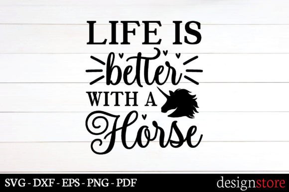 Life is Better with a Horse Graphics