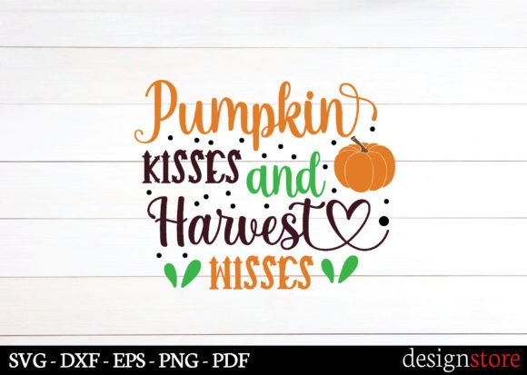 Pumpkin Kisses Harvest Wisses Svg Graphics for Crafts