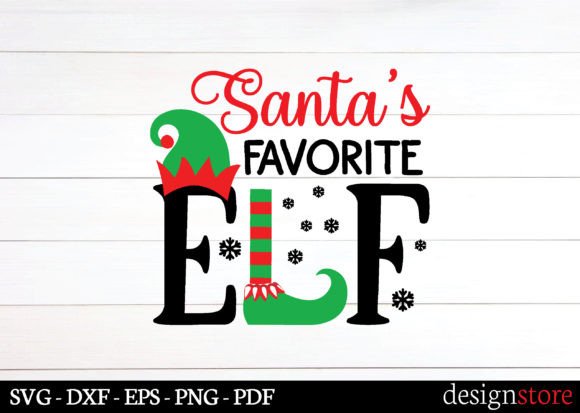 Santa’s Favorite Elf Svg Graphics for Crafts