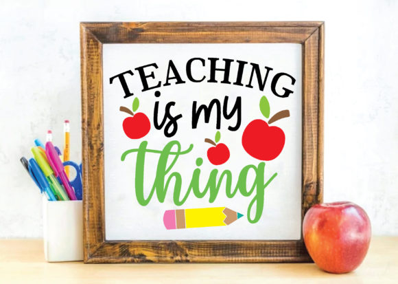 Teaching is My Thing Svg