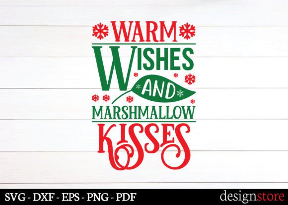 Warm Wishes and Marshmallow Kisses Svg Graphics for Crafts