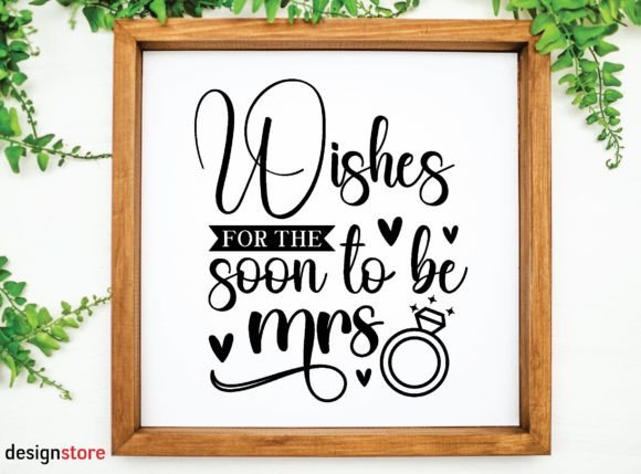 Wishes for the Soon to Be Mrs Svg Graphics
