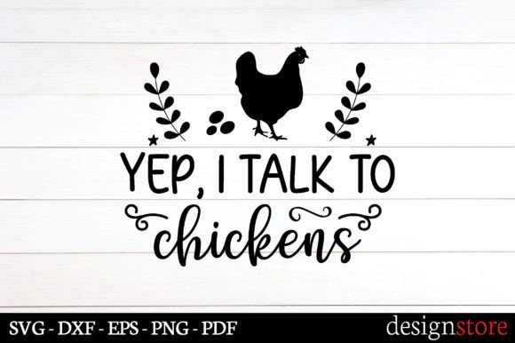 Yep, I Talk to Chickens Graphics for Local Business Branding